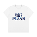 I Don’t Need a Plan B Unisex Crewneck T-Shirt