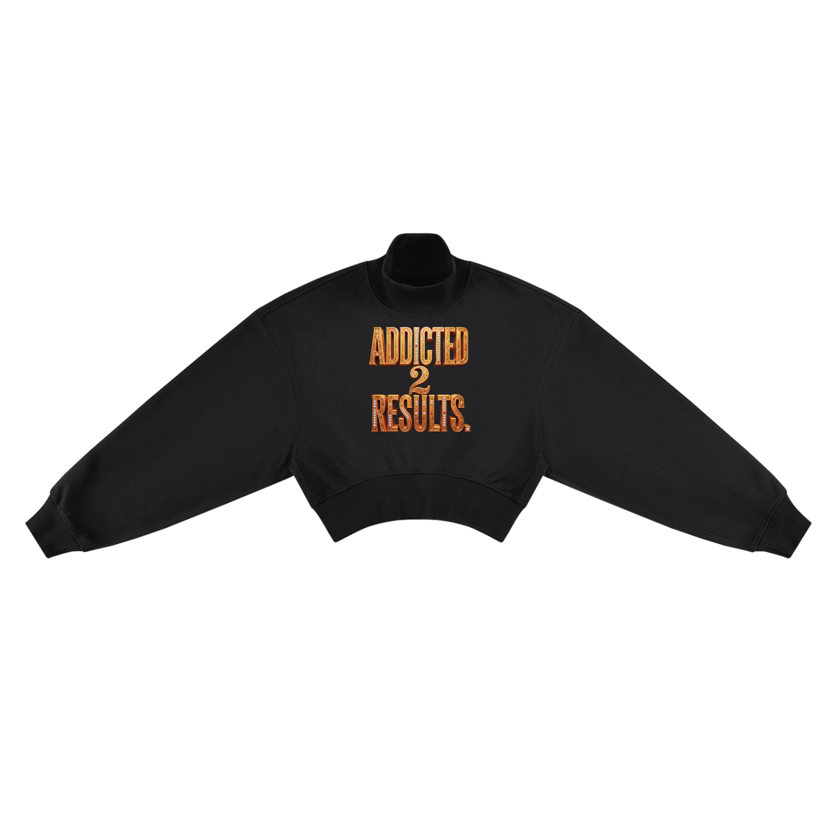 ADDICTED 2 RESULTS WOMEN’S 280 GSM CROPPED MOCK NECK SWEATSHIRT | PREMIUM LIFESTYLE WEAR