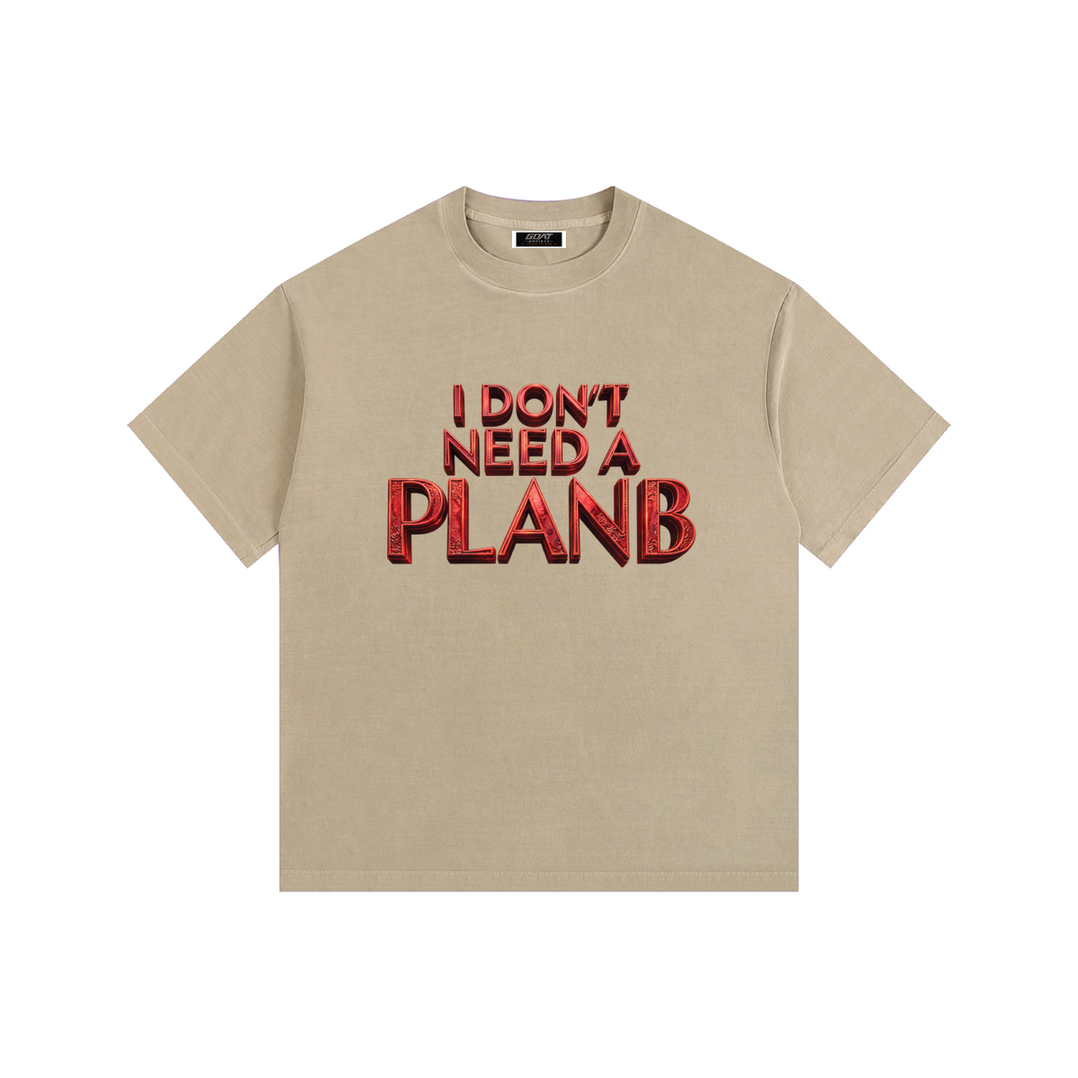 I DON’T NEED A PLAN B LARGER THAN LIFE VINTAGE WASHED OVERSIZED T-SHIRT | 260 GSM COTTON